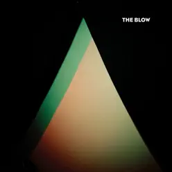The Blow - The Blow The Blow - The Blow