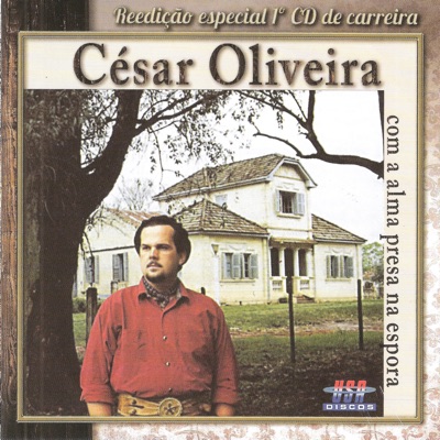 Com a Alma Presa na Espora - César Oliveira