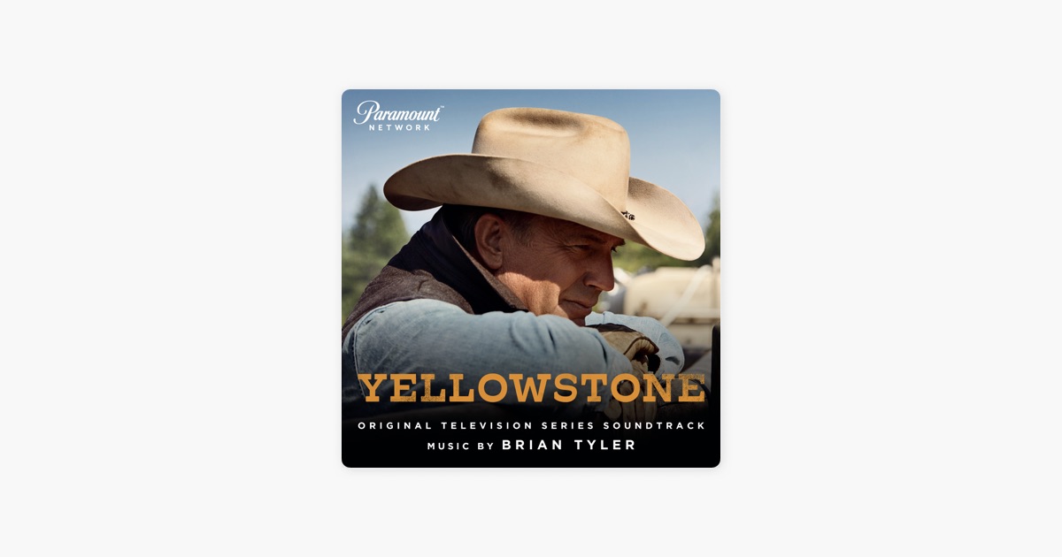 ‎yellowstone Original Television Series Soundtrack By Brian Tyler On Itunes 