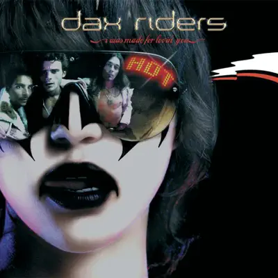 I Was Made For Loving You (Bob Traficante Remix) - Single - Dax Riders
