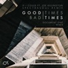 Good Times Bad Times / If I Could (Remixes) - Single