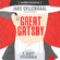 F. Scott Fitzgerald - The Great Gatsby (Unabridged)