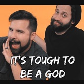 It's Tough to Be a God (feat. Jonathan Young) artwork