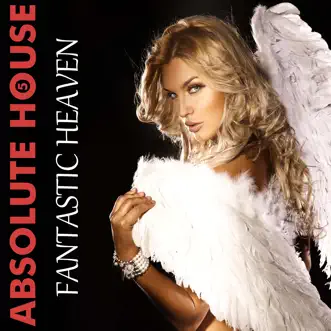 Absolute House 5: Fantastic Heaven by Various Artists album reviews, ratings, credits