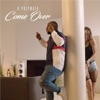 Come Over - Single