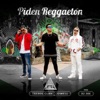 Piden Reggaetón - Single (feat. Trebol Clan & Jowell) - Single