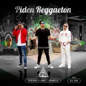 Piden Reggaetón (feat. Trebol Clan & Jowell) artwork