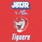 Tiguere (feat. Jenn Morel) - JSTJR lyrics
