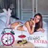 Tiempo Extra (feat. Kafu Banton) - Single album lyrics, reviews, download