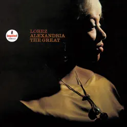 Alexandria the Great (Remastered) - Lorez Alexandria Alexandria the Great (Remastered) - Lorez Alexandria