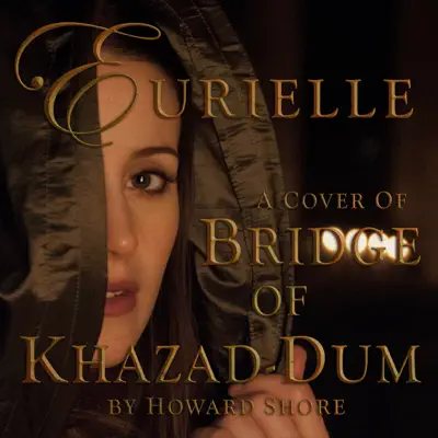 The Bridge of Khazad-Dum (from "the Lord of the Rings") - Single - Eurielle