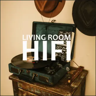 Living Room Hifi by Living Room album reviews, ratings, credits