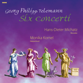 Six Concerti - Hans-Dieter Michatz & Monika Kornel