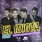 El Idiota (feat. Los K Morales) - Mario y Boris lyrics