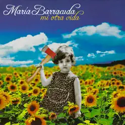 Mi Otra Vida - Maria Barracuda