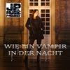 Wie ein Vampir in der Nacht - Single