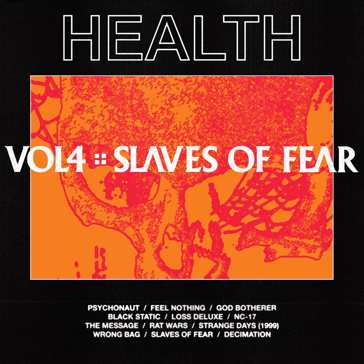 ‎vol 4 Slaves Of Fear By Health On Apple Music