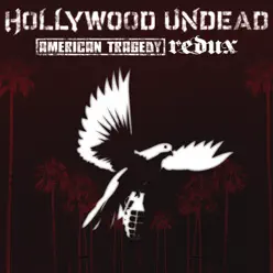 American Tragedy Redux - Hollywood Undead