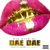 Bae With Me (feat. Ti Taylor) - Single album lyrics, reviews, download
