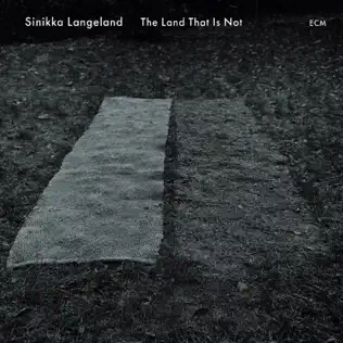 baixar álbum Sinikka Langeland - The Land That Is Not