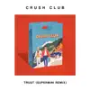 Trust (Supermini Remix) - Single album lyrics, reviews, download