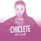 Chiclete - Nina Capelly lyrics