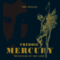 Messenger of the Gods: The Singles Collection - Freddie Mercury
