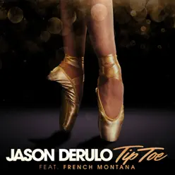 Tip Toe (feat. French Montana) - Single - Jason Derulo