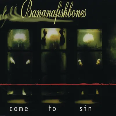 Come To Sin - EP - Bananafishbones