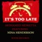 It's Too Late (feat. Nina Henderson) [Original Version] artwork