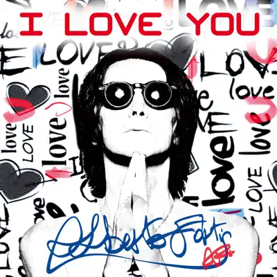 I Love You - Single - Alberto Fortis
