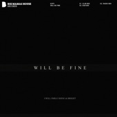 Will Be Fine (Club Mix) artwork