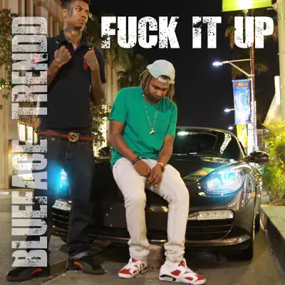 Fuck It Up - Single - Blueface