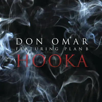 Hooka (feat. Plan B) - Single - Don Omar