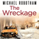 Michael Robotham - The Wreckage