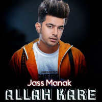 Jass Manak - Allah Kare artwork