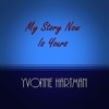 My Story Now Is Yours - Single
