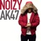 AK47 - Noizy lyrics