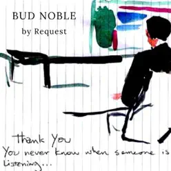By Request - Bud Noble By Request - Bud Noble