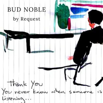 By Request - Bud Noble By Request - Bud Noble