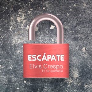 Escápate (feat. Grupo Mania) - Single