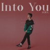 Into You - Single, 2017