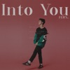 Into You - Single