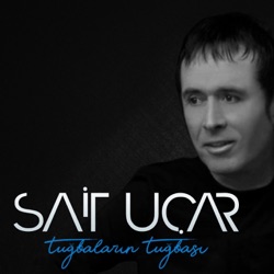 Sait Uçar - Git Yolun Açık Olsun