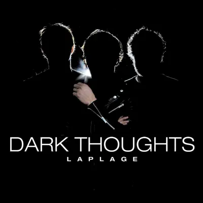 Dark Thoughts - Laplage Dark Thoughts - Laplage