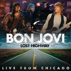 Lost Highway (Live from Chicago) - Single - Bon Jovi