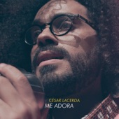 Cesar Lacerda - Me Adora