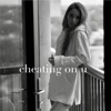 Cheating on U - Single