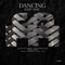 Dancing - Acid Kit & Nico Guerrero lyrics