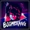 Boomerang - Robert Grace lyrics